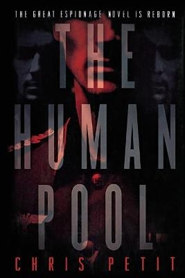 The Human Pool - Chris Petit