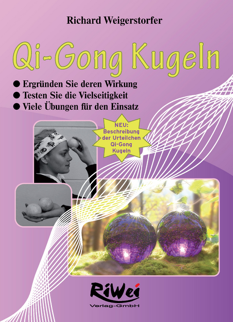 Qi-Gong Kugeln - Richard Weigerstorfer