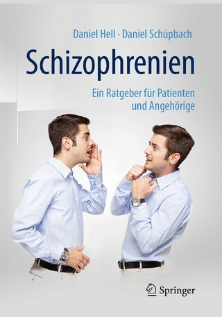 Schizophrenien - Daniel Hell; Daniel Schüpbach