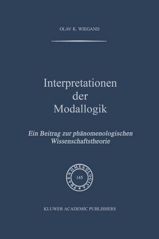 Interpretationen der Modallogik - O.K. Wiegand