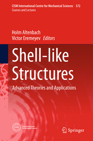 Shell-like Structures - Holm Altenbach; Victor Eremeyev