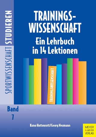 Trainingswissenschaft - Kuno Hottenrott; Wolf-Dietrich Brettschneider; Georg Neumann; Detlef Kuhlmann