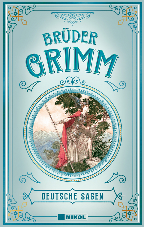 Brüder Grimm: Deutsche Sagen - Jacob Grimm, Wilhelm Grimm
