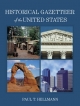 Historical Gazetteer of the United States - Paul T Hellmann;  T Hellmann Paul