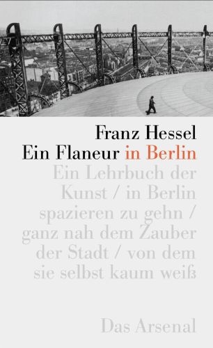 Ein Flaneur in Berlin - Franz Hessel; Peter Moses-Krause