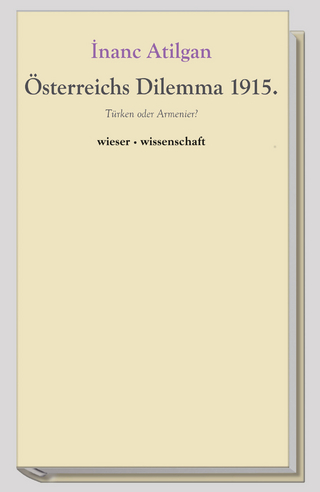 Österreichs Dilemma 1915 - ?nanç At?lgan