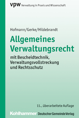 Allgemeines Verwaltungsrecht - Harald Hofmann; Jürgen Gerke; Uta Hildebrandt