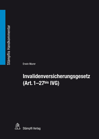 Invalidenversicherungsgesetz (Art. 1- 27bis IVG) - Erwin Murer