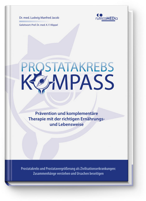 Prostatakrebs-Kompass - Ludwig Manfred Dr.med.Jacob