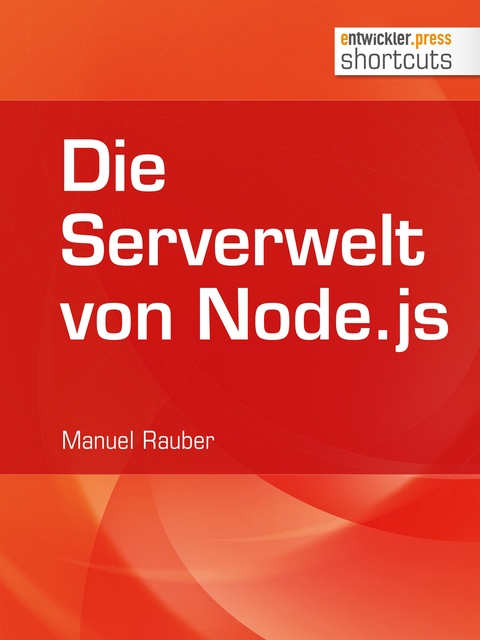 Die Serverwelt von Node.js - Manuel Rauber