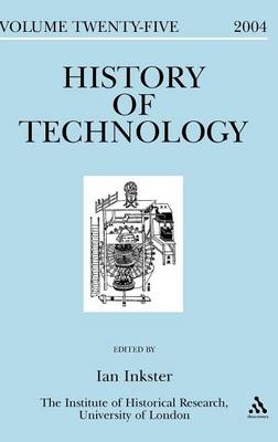 History of Technology Volume 25 - Inkster Ian Inkster
