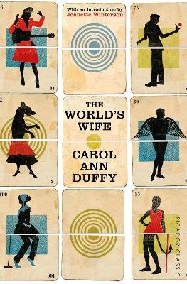 The World's Wife - Carol Ann Duffy DBE