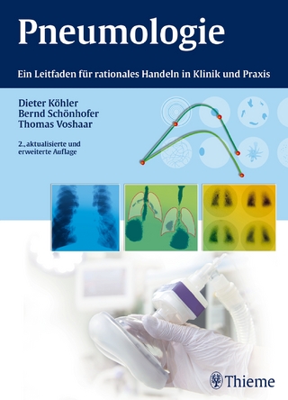 Pneumologie - Dieter Köhler; Bernd Schönhofer; Thomas Voshaar