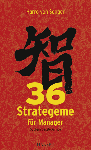 36 Strategeme für Manager - Harro von Senger
