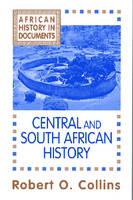 African History v. 3; Central and South African History - Robert O. Collins; Robert O. Collins