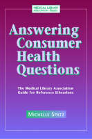 Answering Consumer Health Questions - Michele Spatz