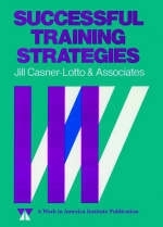 Successful Training Strategies - Jill Casner-Lotto