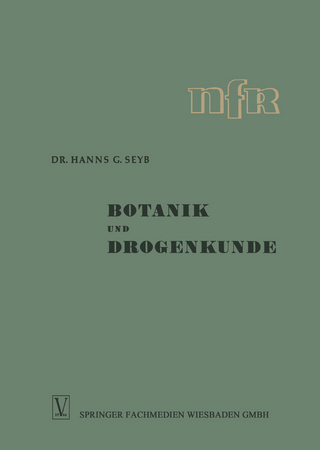 Botanik und Drogenkunde - Hanns Guenther Seyb