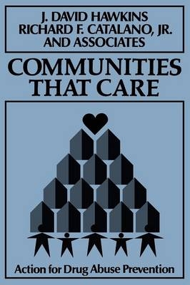 Communities That Care - J. David Hawkins; Richard F. Catalano, Jr.