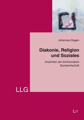 Diakonie, Religion und Soziales - Johannes Degen