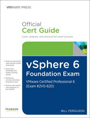 vSphere 6 Foundations Exam Official Cert Guide (Exam #2V0-620) -  Bill Ferguson