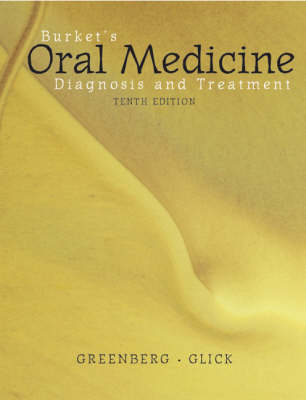 Burket's Oral Medicine Diagnosis and Treatment - Martin Greenberg, Michael Glick