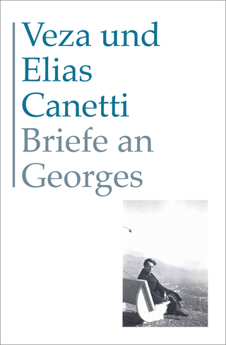 Briefe an Georges - Veza Canetti; Elias Canetti; Karen Lauer; Kristian Wachinger