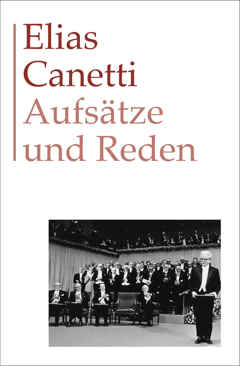 Aufsätze und Reden - Elias Canetti