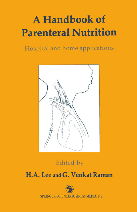 A Handbook of Parenteral Nutrition - H. A. Lee, G. Venkat Raman