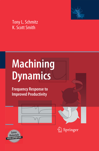 Machining Dynamics - Tony L. Schmitz; K. Scott Smith