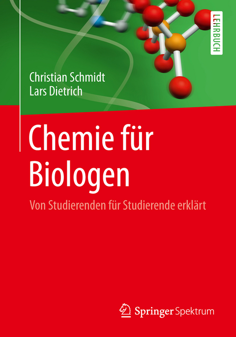 Chemie für Biologen - Christian Schmidt, Lars Dietrich