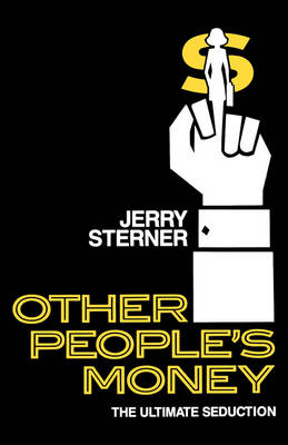 Other People's Money - Jerry Sterner
