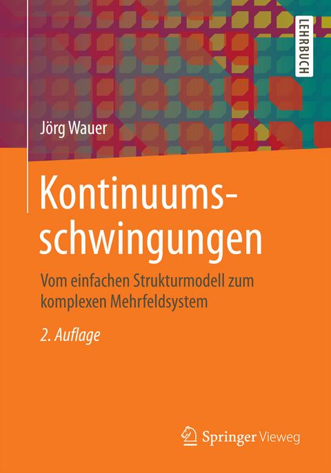 Kontinuumsschwingungen - Jörg Wauer