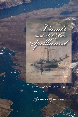 Lands that Hold One Spellbound - Spencer Apollonio