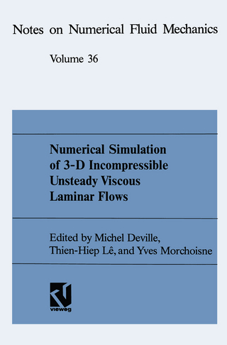 Numerical Simulation of 3-D Incompressible Unsteady Viscous Laminar Flows - Michel Deville; Thien-Hiep Lê; Yves Morchoisne