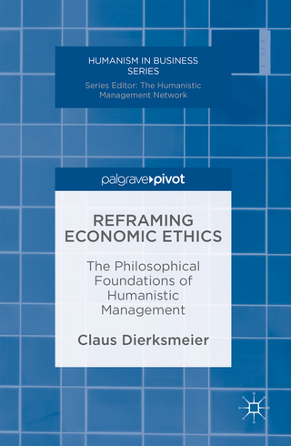 Reframing Economic Ethics - Claus Dierksmeier
