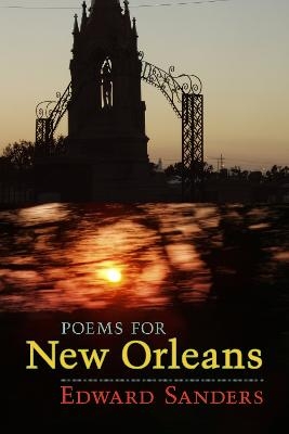 Poems for New Orleans - Edward Sanders