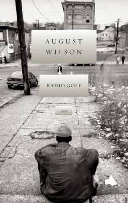 Radio Golf - August Wilson