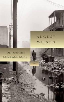 Joe Turner's Come and Gone - August Wilson