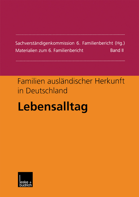 Familien ausländischer Herkunft in Deutschland: Lebensalltag - 