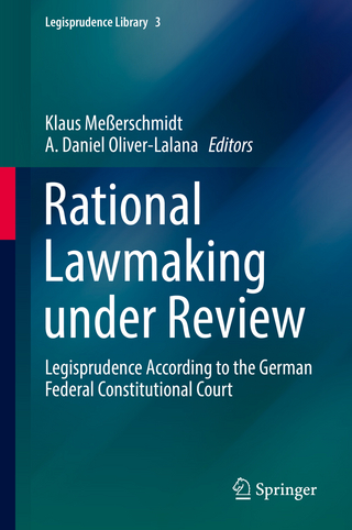 Rational Lawmaking under Review - Klaus Meßerschmidt; A. Daniel Oliver-Lalana
