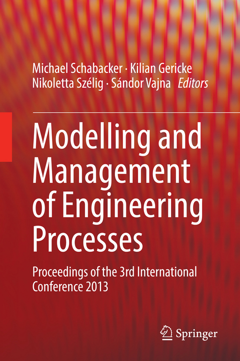 Modelling and Management of Engineering Processes - 