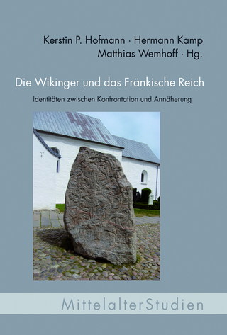 Die Wikinger und das Fränkische Reich - Matthias Wemhoff; Hermann Kamp; Kerstin P. Hofmann