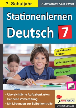 Stationenlernen Deutsch / Klasse 7 - Viktoria Weimann; Autorenteam Kohl-Verlag