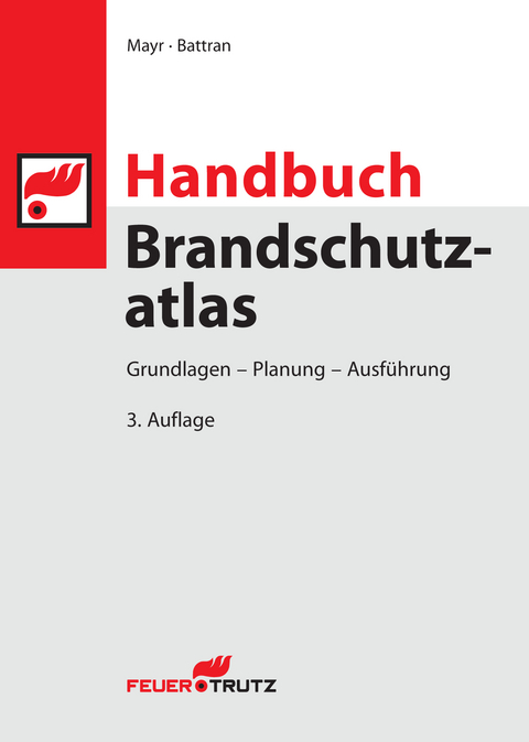 Handbuch Brandschutzatlas, 3. Auflage - 