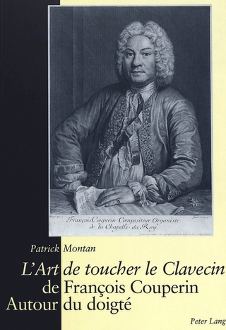 «L?Art de toucher le Clavecin» de François Couperin - Patrick Missirlian