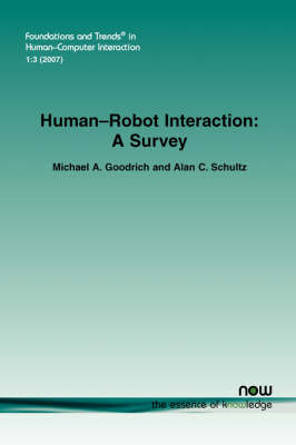 Human-Robot Interaction - Michael A. Goodrich; Alan C. Schultz