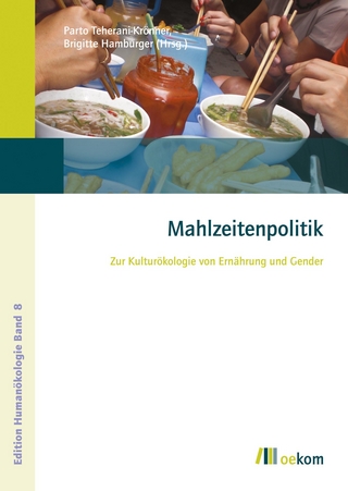 Mahlzeitenpolitik - Parto Teherani-Krönner; Brigitte Hamburger