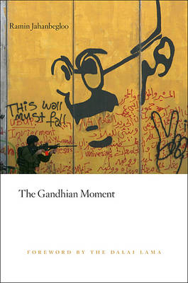 Gandhian Moment - Jahanbegloo Ramin Jahanbegloo