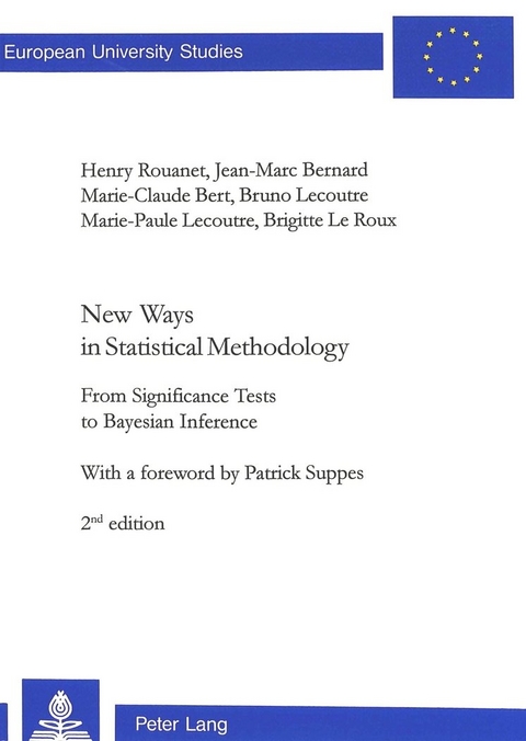 New Ways in Statistical Methodology - Henry Rouanet, Jean-Marc Bernard, Marie-Claude Bert, Brigitte Le Roux, Bruno Lecoutre, Marie-Paule Lecoutre